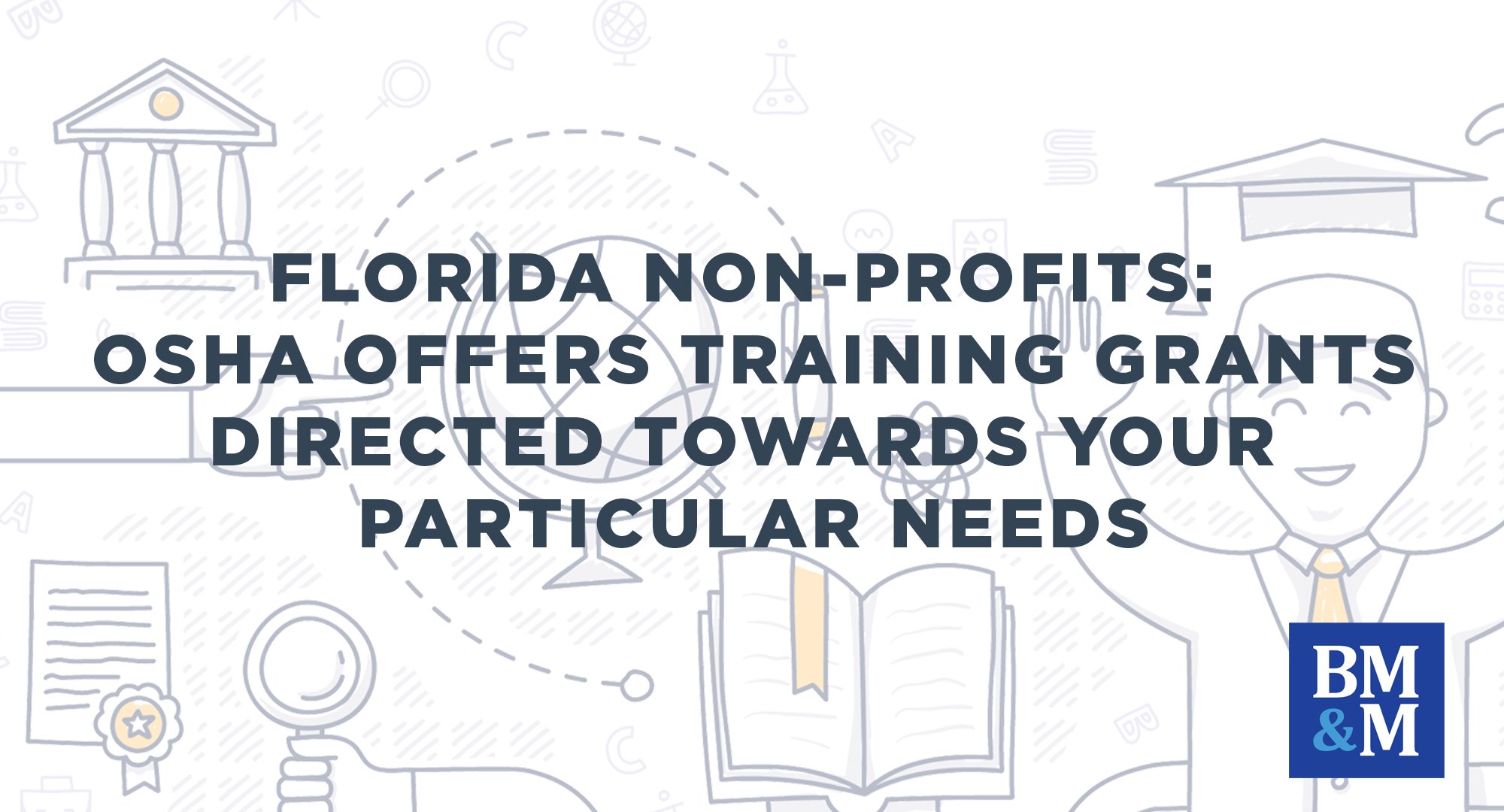 Florida Nonprofits Osha Offers Training Grants Directed Towards Your