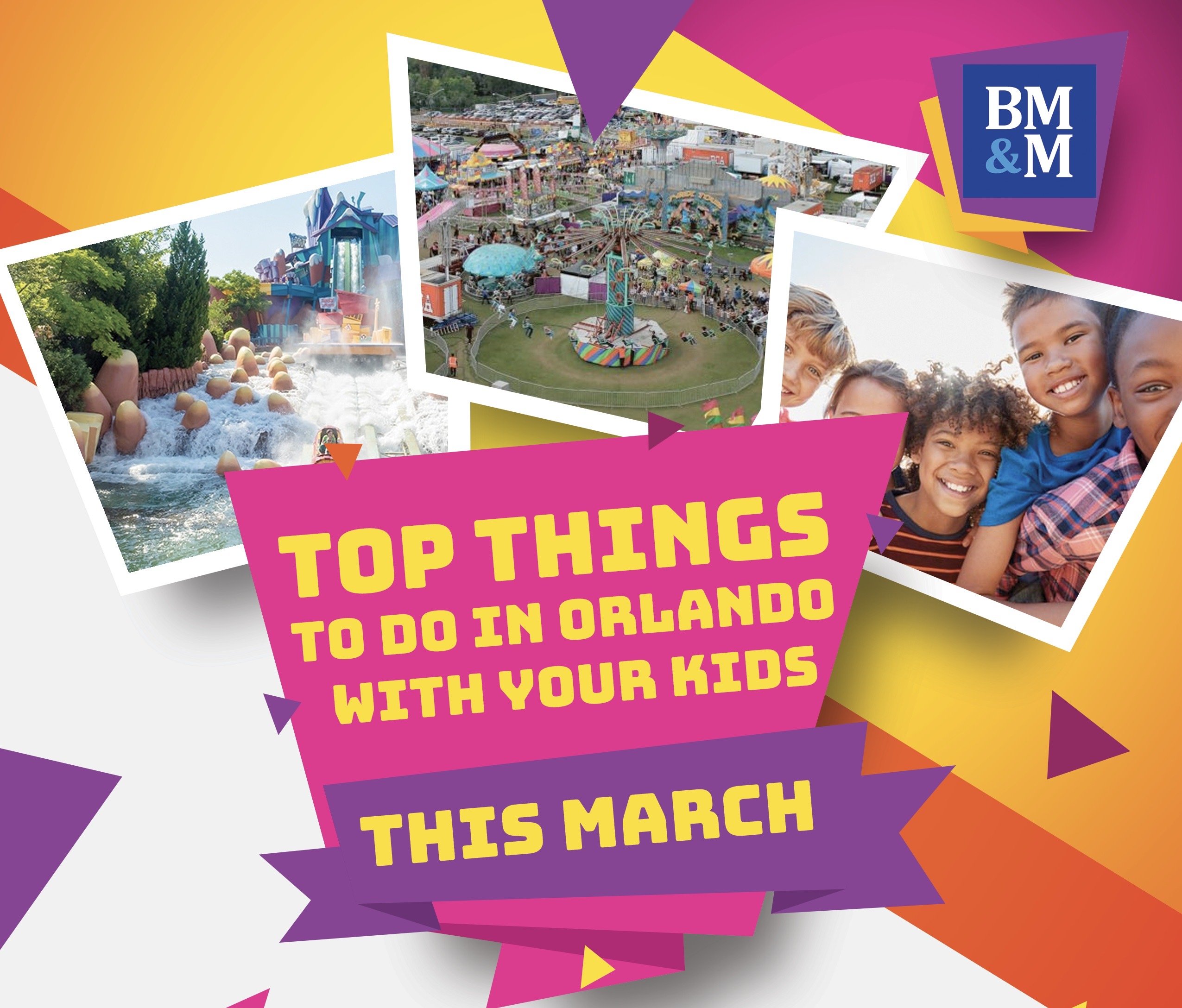 Top Things To Do in Orlando with your Kids this March