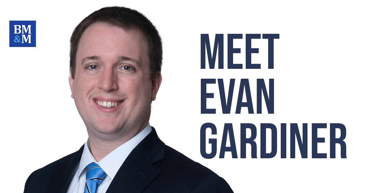 Meet Evan M. Gardiner | Bogin, Munns & Munns 